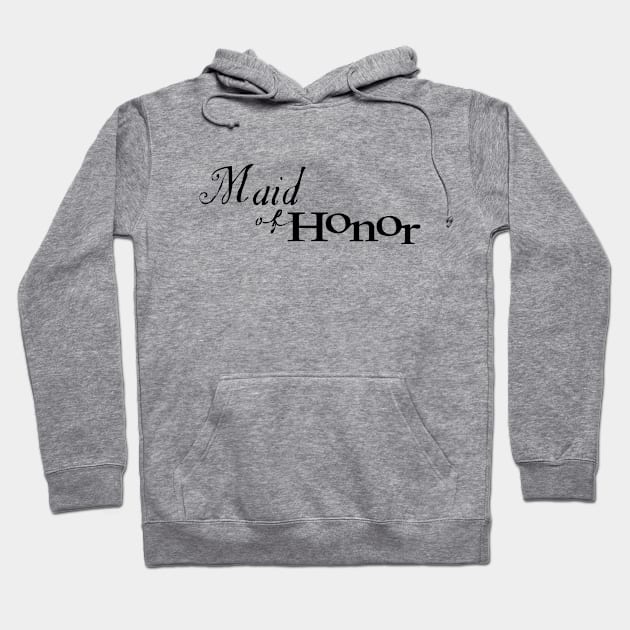 Maid of Honor Hoodie by chris@christinearnold.com